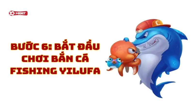 Bắt đầu chơi bắn cá Fishing Yilufa