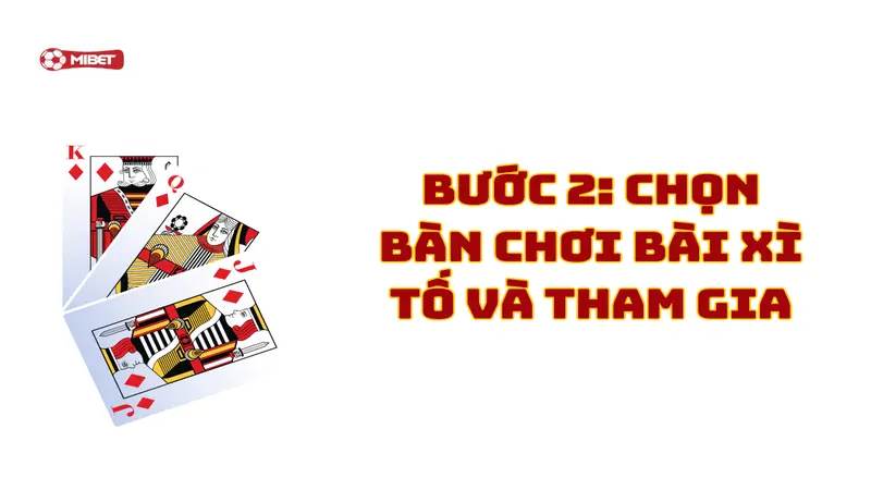 Chọn bàn chơi bài xì tố và tham gia