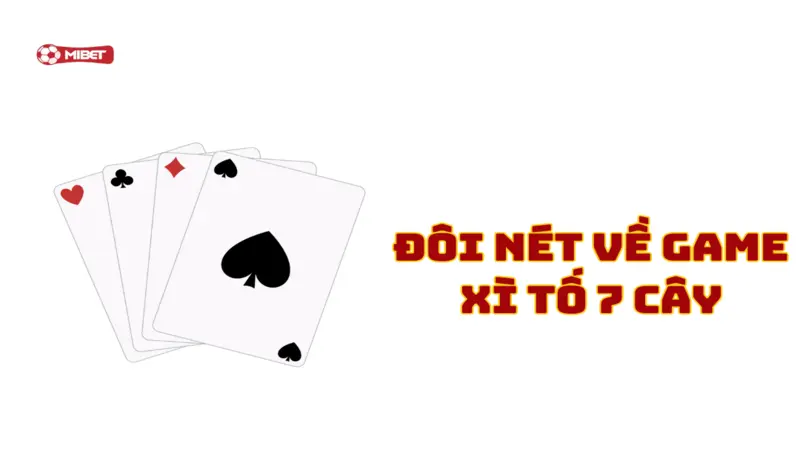 Đôi nét về game xì tố 7 cây