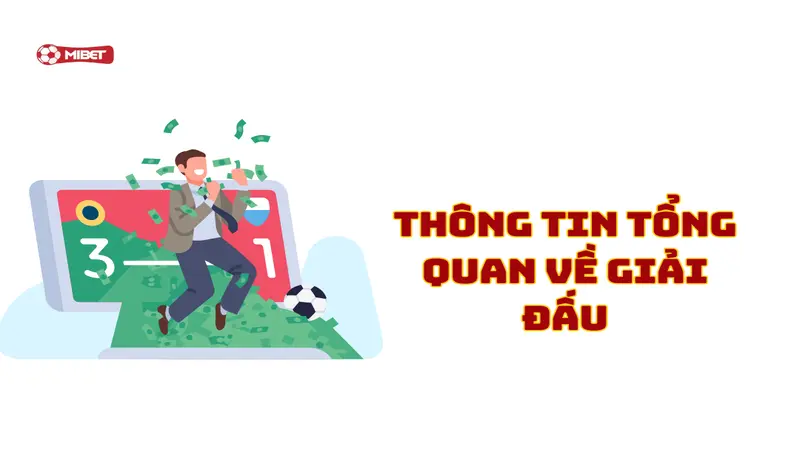 Thông tin tổng quan về giải đấu